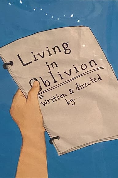 Living in Oblivion - A Theatric Documentary poster