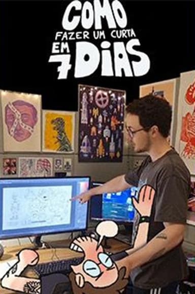 Como fazer um curta em 7 dias poster