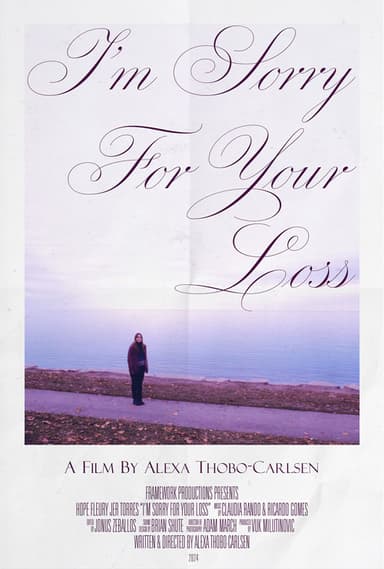 I'm Sorry For Your Loss poster