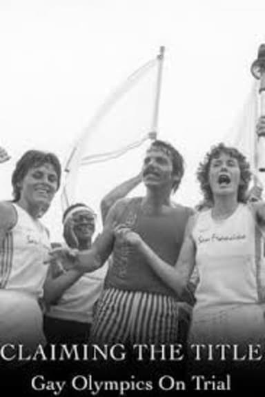 Claiming the Title: Gay Olympics on Trial poster
