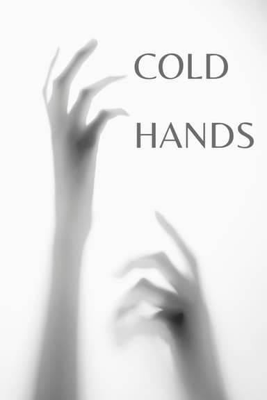 Cold Hands poster