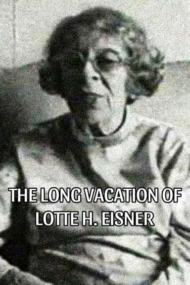 The Long Vacation of Lotte H. Eisner poster