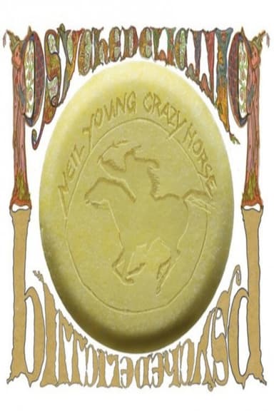 Neil Young with Crazy Horse: Psychedelic Pill poster