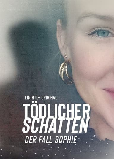 Tödlicher Schatten - Der Fall Sophie poster