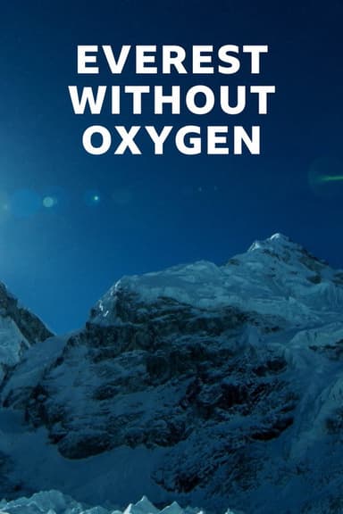 Everest Without Oxygen poster