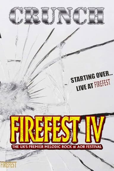 Crunch: Starting All Over ... Live At Firefest IV poster