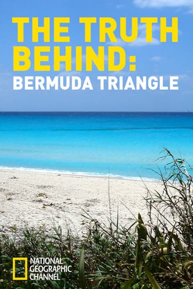 The Truth Behind: The Bermuda Triangle poster