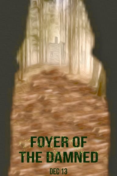 Foyer of the Damned poster