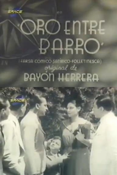Oro entre barro poster
