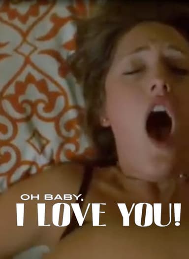 Oh Baby, I Love You! poster