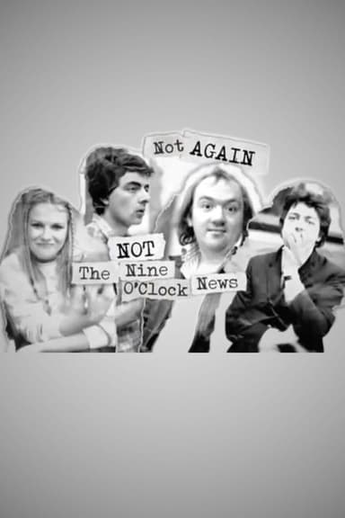 Not Again: Not the Nine O'Clock News poster
