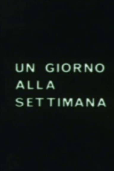 Un giorno alla settimana poster