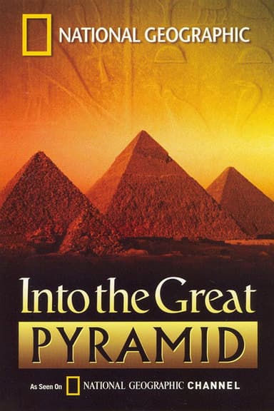 National Geographic: Into the Great Pyramid poster