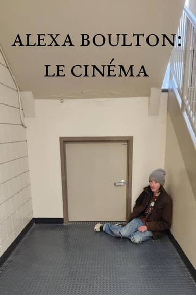 Alexa Boulton: Cinema poster