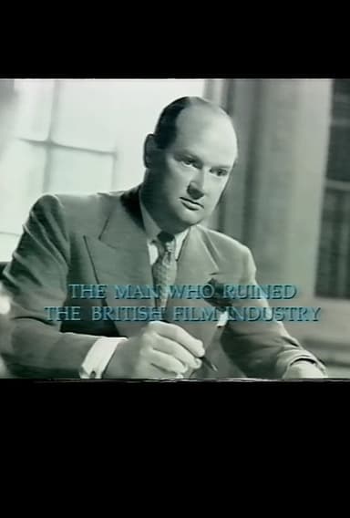 The Man Who Ruined the British Film Industry poster