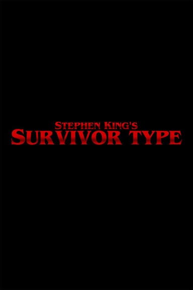 Survivor Type poster