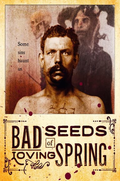 Bad Seeds of Loving Spring poster