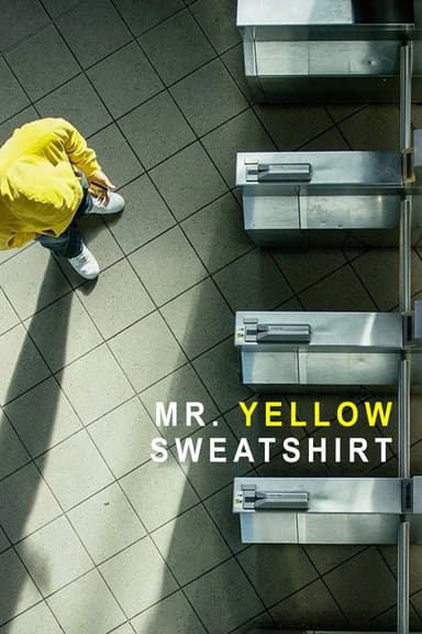 Mr. Yellow Sweatshirt poster