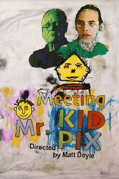 Meeting Mr. Kid Pix poster