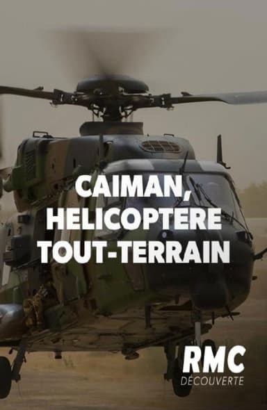Caïman, hélicoptère tout-terrain poster