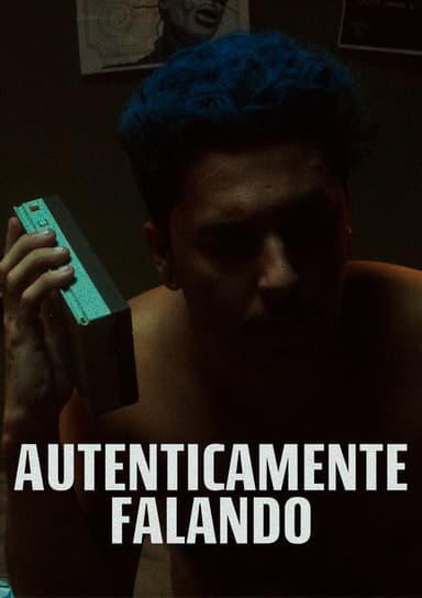 Autenticamente Falando poster