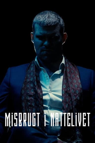 Misbrugt i nattelivet poster