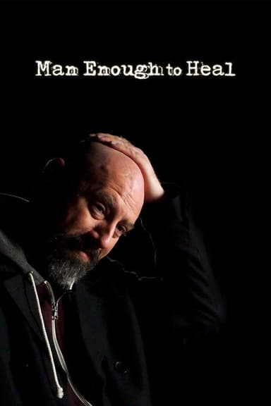 Man Enough to Heal poster
