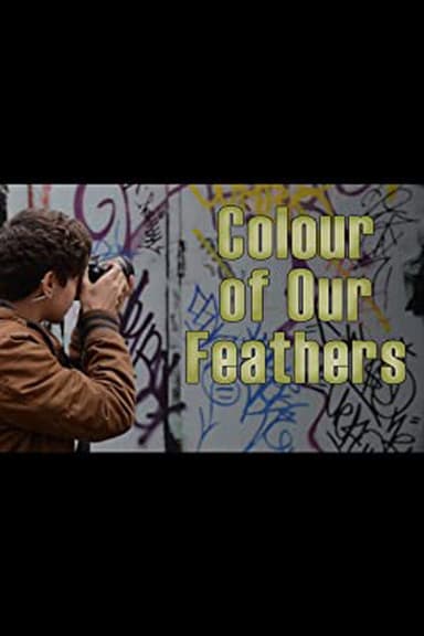 Colour of our Feathers poster