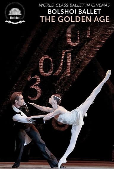 Bolshoi Ballet: The Golden Age poster