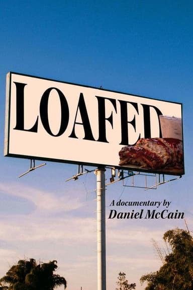 Loafed poster