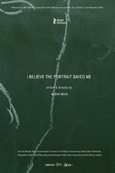 I Believe the Portrait Saved Me poster
