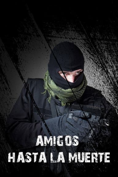 Amigos hasta la muerte poster