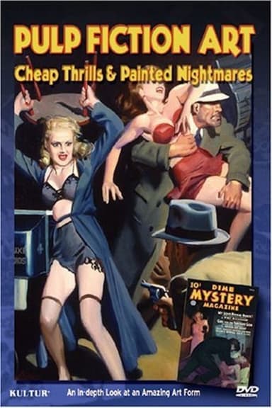 Pulp Fiction Art: Cheap Thrills & Painted Nightmares poster