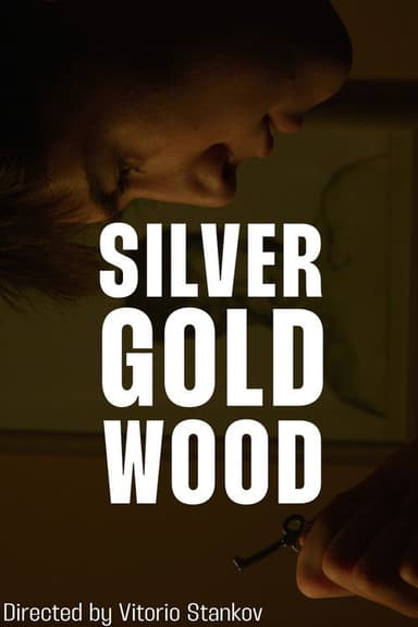 Silver Gold Wood poster