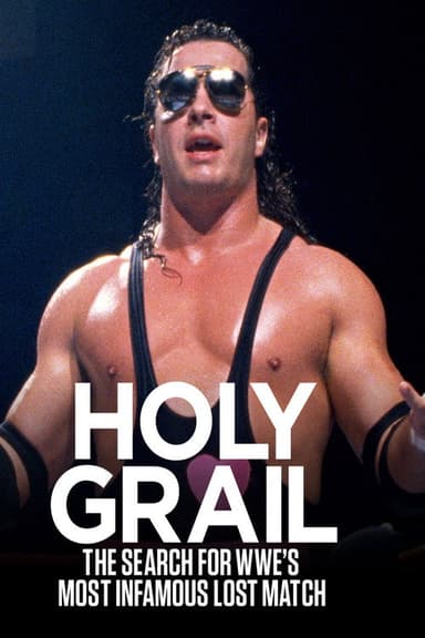 Holy Grail: The Search for WWE’s Most Infamous Lost Match poster