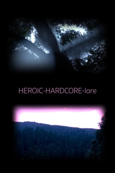 HEROIC-HARDCORE-lore poster