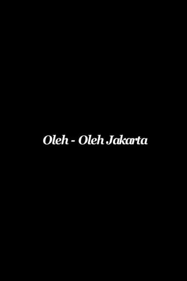 Oleh-oleh Jakarta poster