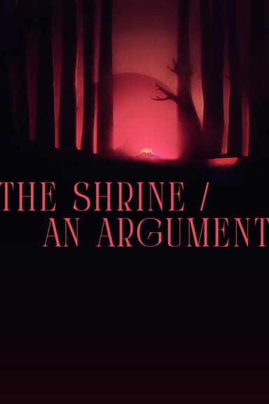 The Shrine / An Argument poster