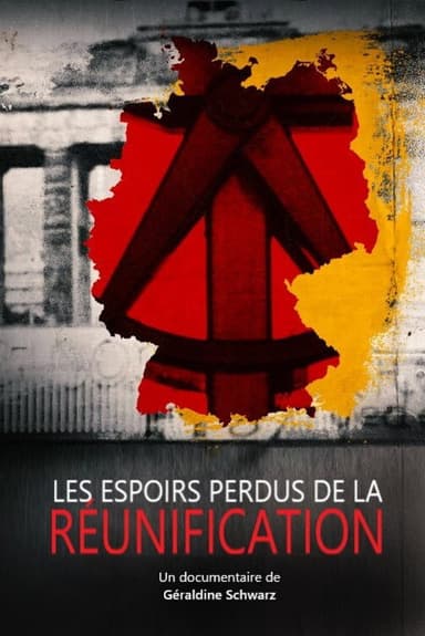 Les espoirs perdus de la réunification poster
