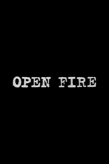 Open Fire poster