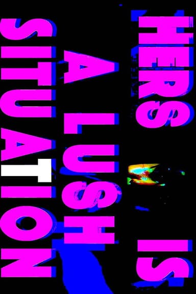 Hers is a Lush Situation poster
