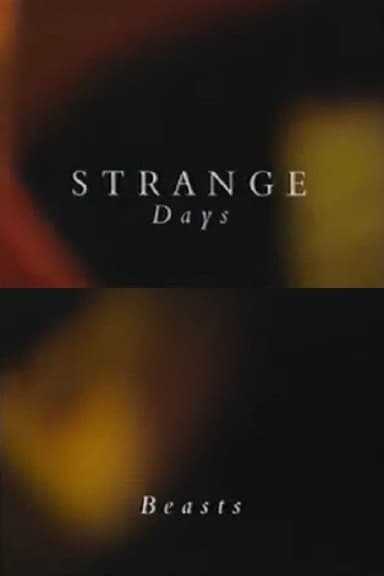 Strange Days: Beasts poster