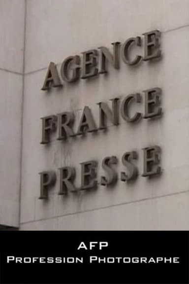 AFP, profession photographe poster