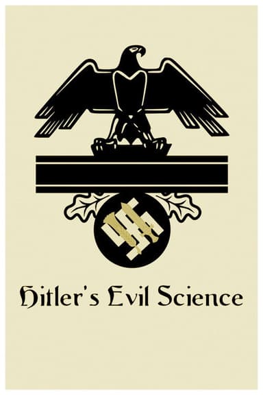 Hitler's Evil Science poster