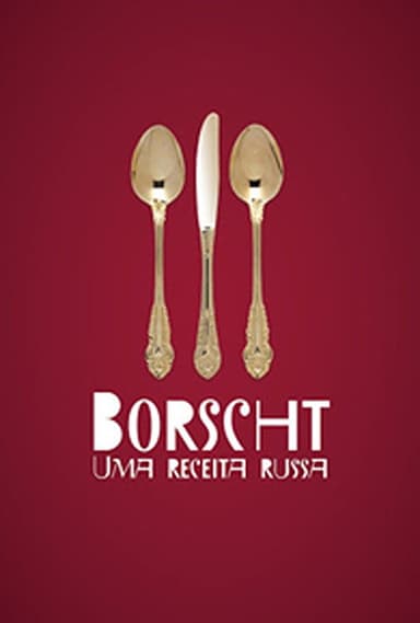 Borscht - Uma receita russa poster