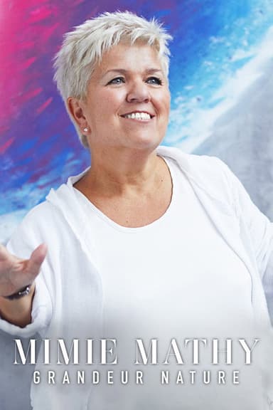 Mimie Mathy : Grandeur Nature poster