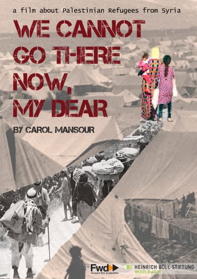 We Cannot Go There Now, My Dear poster