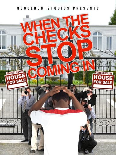 When the Checks Stop Coming In poster