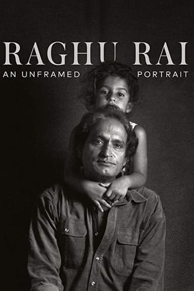 Raghu Rai: An Unframed Portrait poster