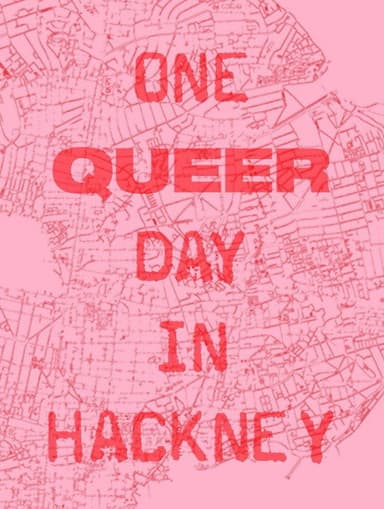 One Queer Day In Hackney poster
